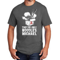 They're Only Noodles Michael Basic T-shirt | Artistshot