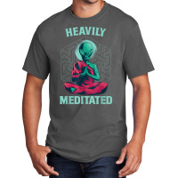 Heavily Meditated Alien Monk Funny Yoga Meditation Basic T-shirt | Artistshot