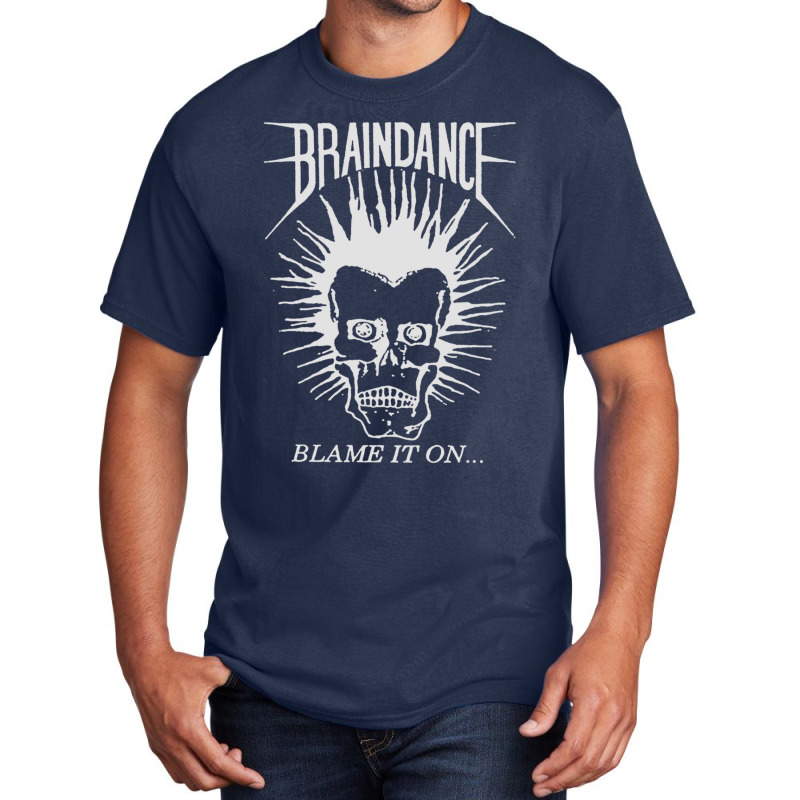 Braindance Blame It On Basic T-shirt by LindaMarisa | Artistshot