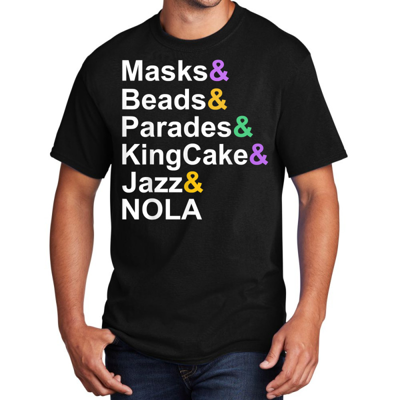 Mardi Gras Masks Beads Parades Kingcake Jazz Nola T Shirt Basic T-shirt | Artistshot