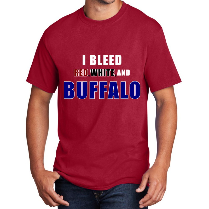 Hot Trend I Bleed Red White And Buffalo Basic T-shirt by michealyoungerlk01 | Artistshot