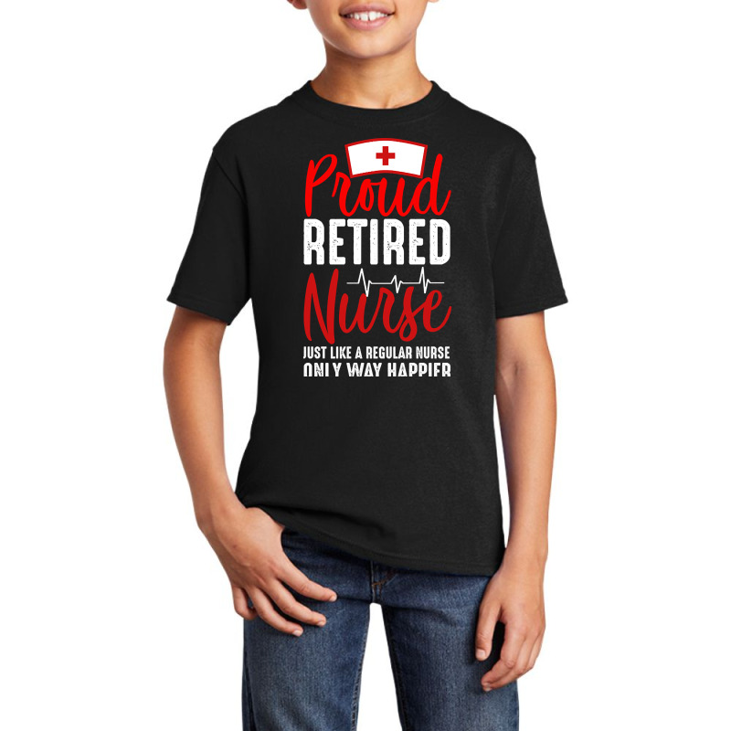 Proud  Retired Nurse Basic Youth T-shirt by saddestrent378 | Artistshot