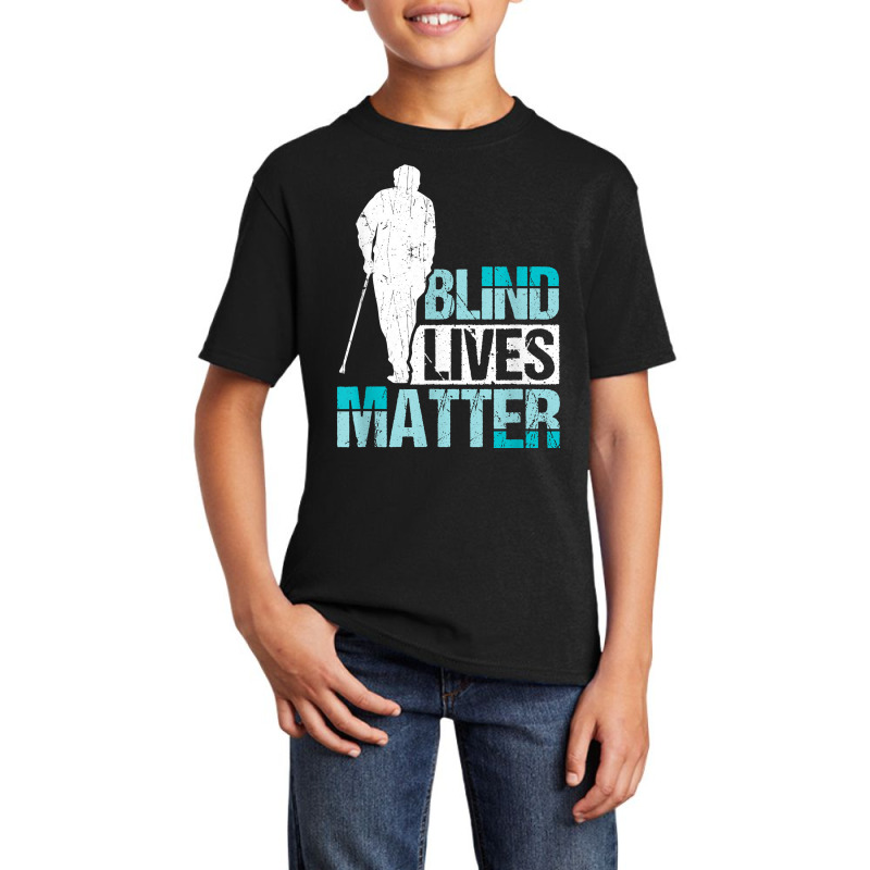 Blind Lives Matter Blind People T Shirt Basic Youth T-shirt by hoasantiaz | Artistshot