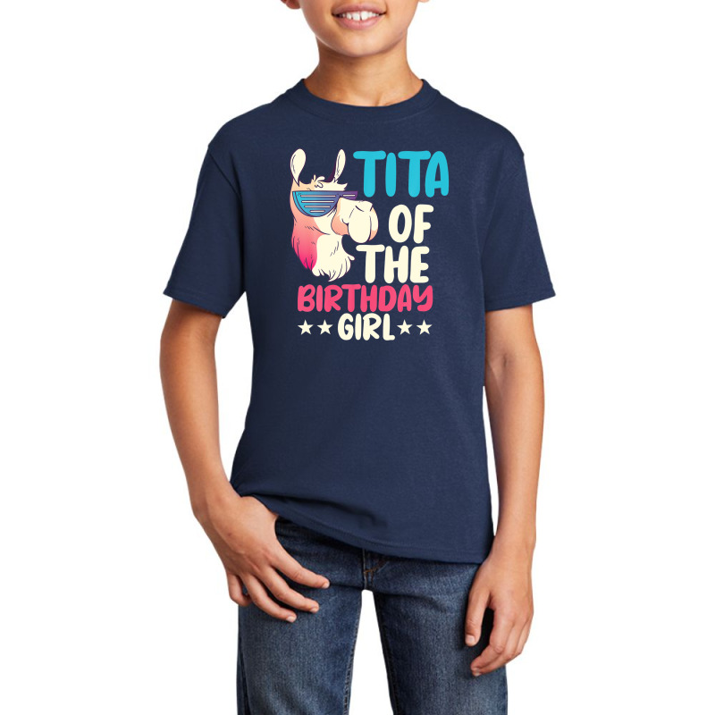 Tita Of The Birthday Girl Llama Bday Alpaca Party Basic Youth T-shirt | Artistshot