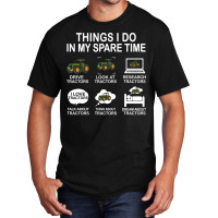 Things I Do In My Spare Time Tractor Nature Basic T-shirt | Artistshot