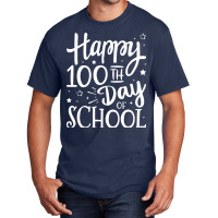 Happy 100th Day Of School For 100 Days Student And Teacher Stars Basic T-shirt | Artistshot