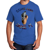 Come And Take It Gun Weapon 2nd Amendment Cute Basic T-shirt | Artistshot