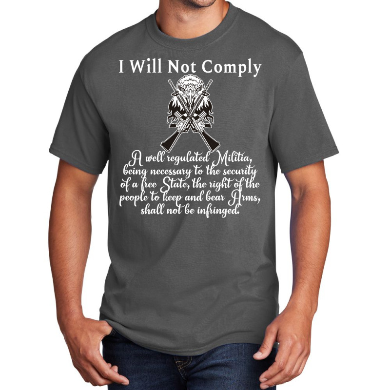 Second Amendment I Will Not Comply With Eagle 2a Blue Basic T-shirt by laihanmoratx | Artistshot