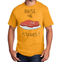 Raise The Steaks!   Regular Show Basic T-shirt | Artistshot