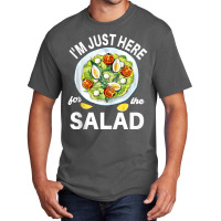 I'm Just Here For The Salad Vegetables Food Salad Basic T-shirt | Artistshot