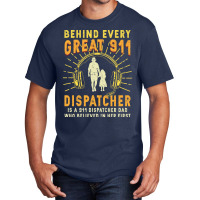 Mens 911 Dispatcher Dad Tshirt Dispatching Daddy Gifts From Daughter F Basic T-shirt | Artistshot