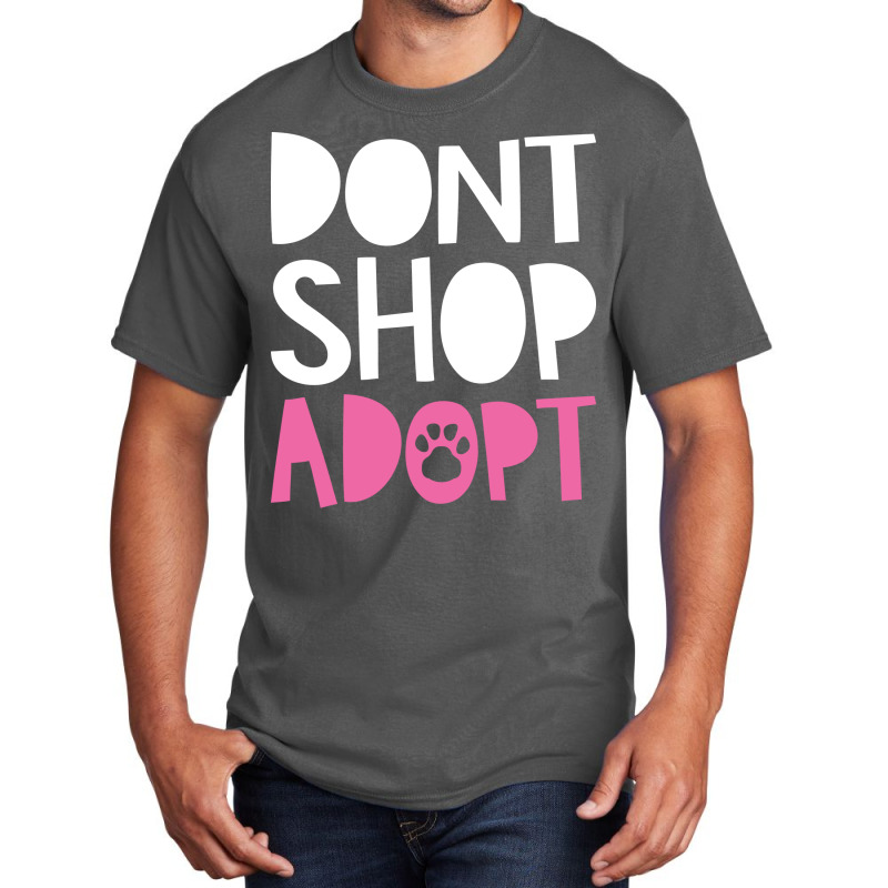 Dont Shop Adopt Trending Basic T-shirt | Artistshot