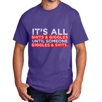 It's All Shits And Giggles Adult Humor Friend Poo Basic T-shirt | Artistshot