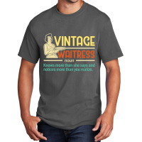 Vintage Waitress Waiter Restaurant Server Food Serving Basic T-shirt | Artistshot