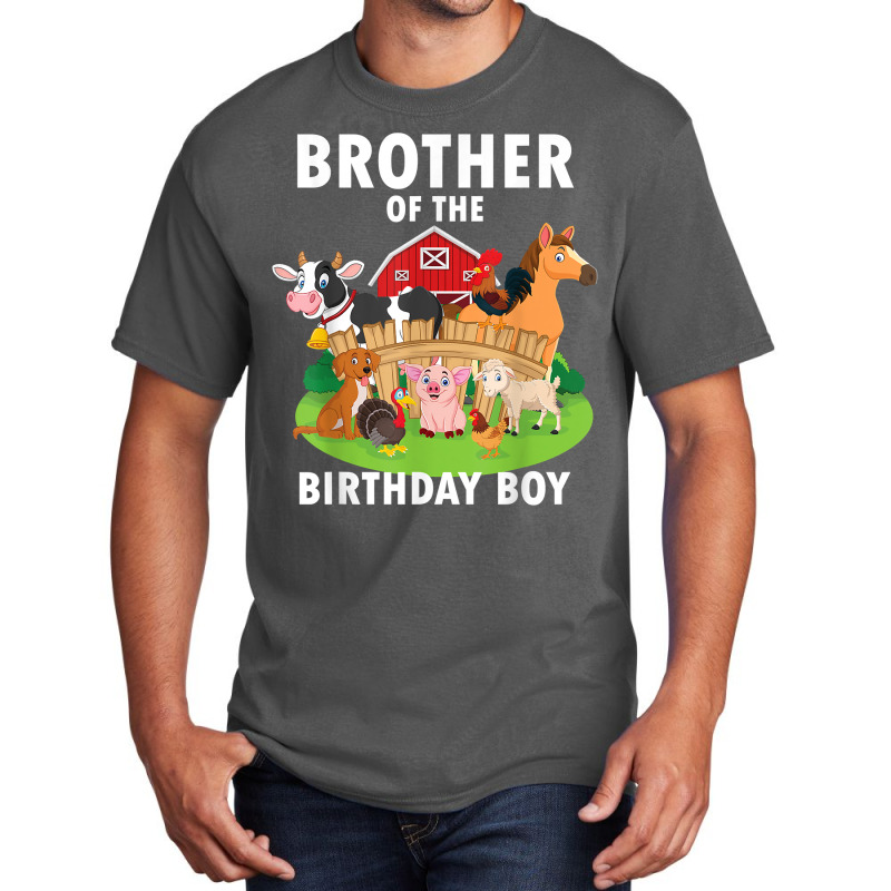 Brother Of The Birthday Boy Farm Animals Matching Farm Theme T Shirt Basic T-shirt by benoirme | Artistshot