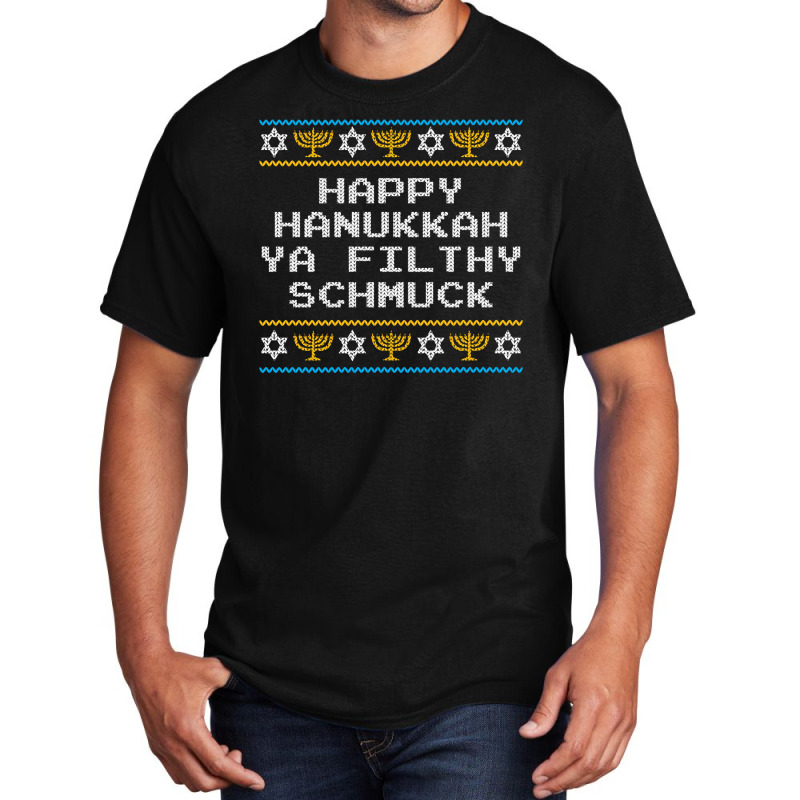 Funny Jewish Hanukkah Ya Filthy Schmuck Basic T-shirt | Artistshot