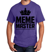 Meme Master Basic T-shirt | Artistshot