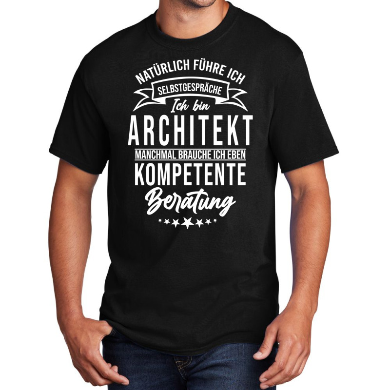 Architect Funny Humor Site Manager Client Funny Basic T-shirt | Artistshot