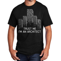 Trust Me Im An Architect Red Basic T-shirt | Artistshot