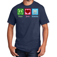 Peace Love Robotics Basic T-shirt | Artistshot