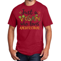 Just A Vegan Who Loves Architecture Gift Blue Basic T-shirt | Artistshot