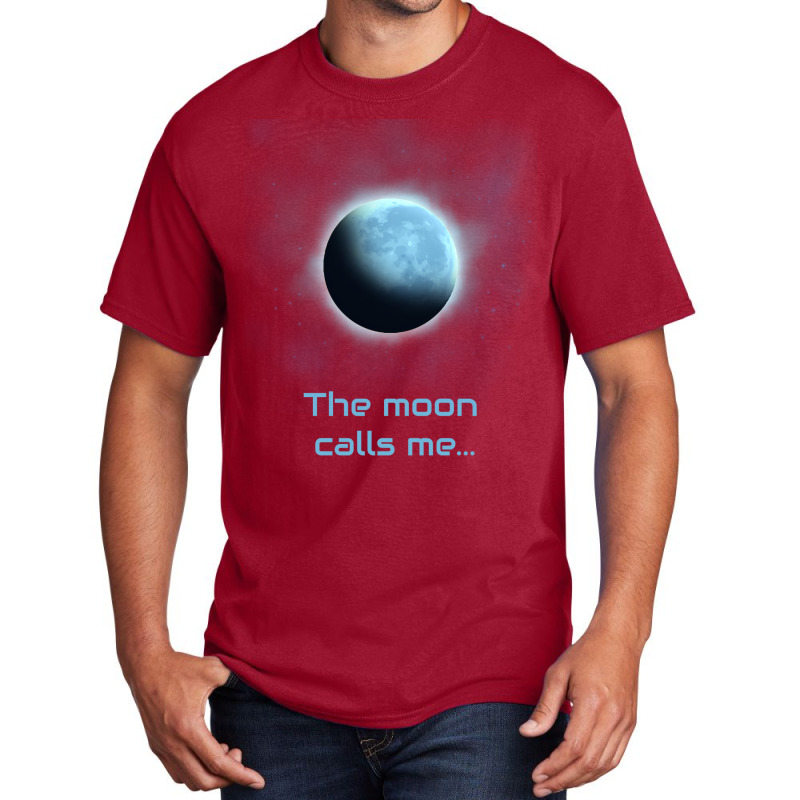 The Moon Calls Me Red Basic T-shirt | Artistshot