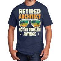 Retired Men Retired Architect Not My Problem Yellow Basic T-shirt | Artistshot