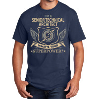 Senior Technical Architect T  Superpower Gift Item Tee Basic T-shirt | Artistshot