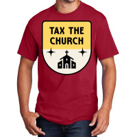 Tax The Church Anti Megachurch Basic T-shirt | Artistshot