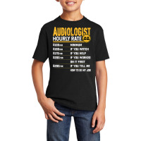 Audiologist Hourly Rate   Funny Audiology Audiologist T Shirt Basic Youth T-shirt | Artistshot