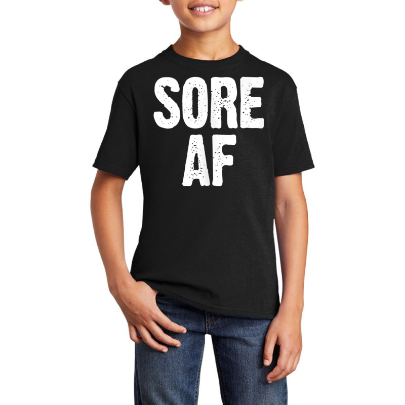 Sore Af Gym Workout Weight Lifting Running Training Funny Tank Top Basic Youth T-shirt | Artistshot