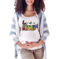 Be Kind Maternity Scoop Neck T-shirt | Artistshot