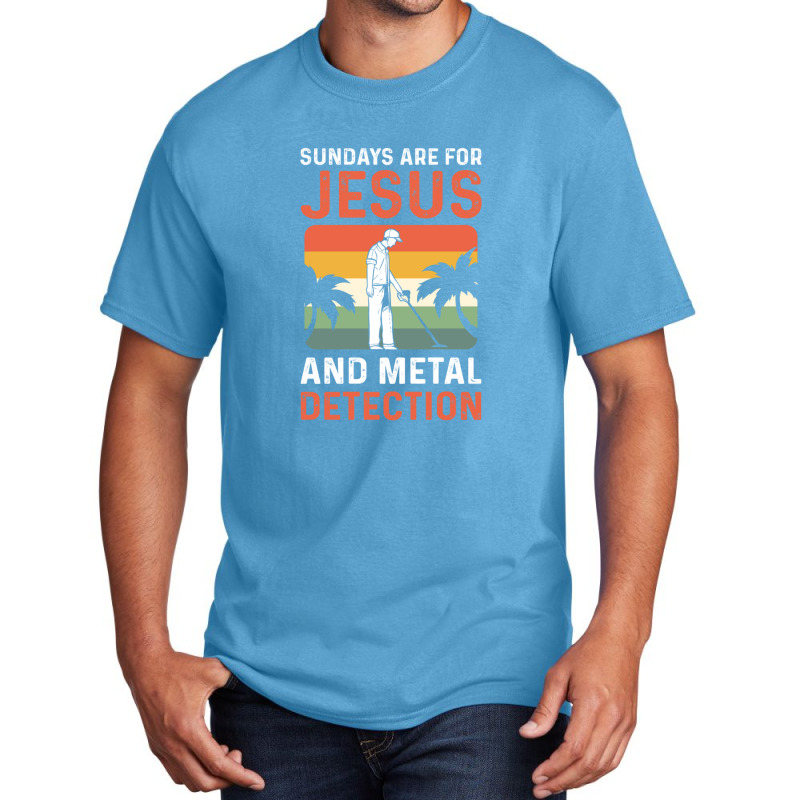 Sundays Are For Jesus And Metal Detection 1 Basic T-shirt by NANCYLTICKLE-SUMMERS | Artistshot