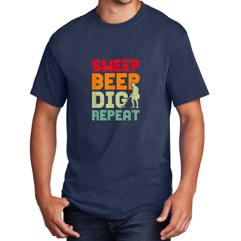 Sweep Beep Dig Repeat Metal Detecting Basic T-shirt by NANCYLTICKLE-SUMMERS | Artistshot