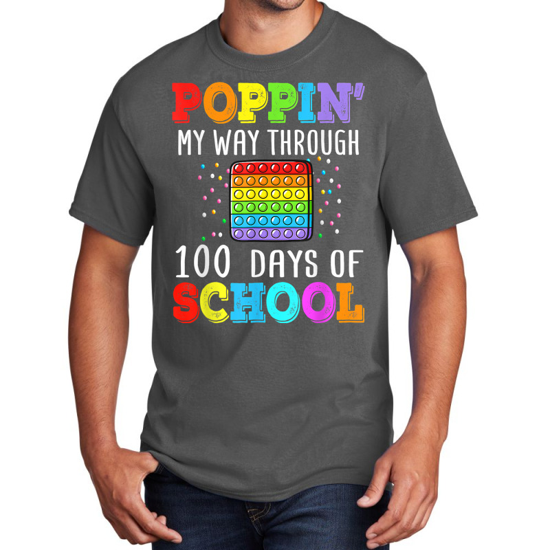 Poppin My Way Through 100 Days Of School Colorful Boy Girl T Shirt Basic T-shirt | Artistshot