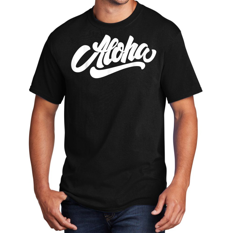 Aloha T Shirt Basic T-shirt | Artistshot