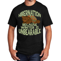 Winter Hibernation Funny Sleeping Bear Pun For Hibernating 1 Basic T-shirt | Artistshot