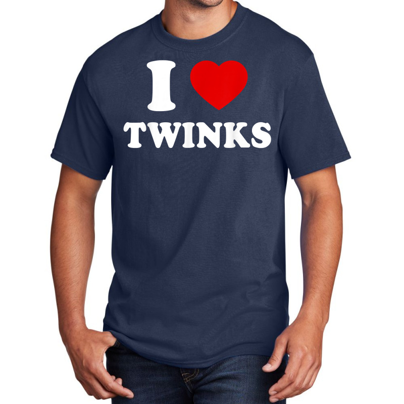 The Cool I Love Twinks Funny Trend T Shirt Basic T-shirt | Artistshot