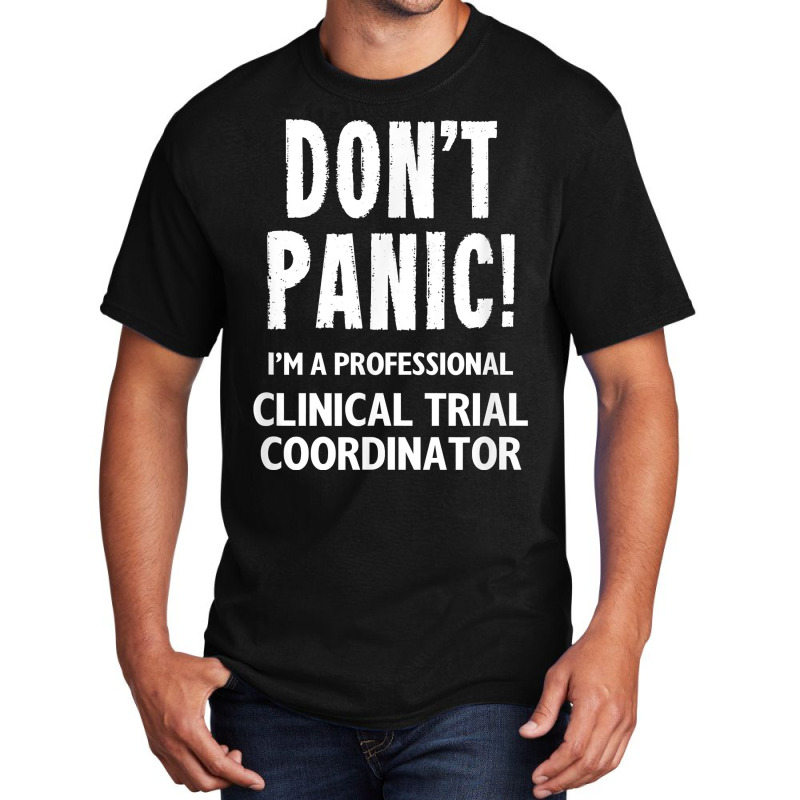 Clinical Trial Coordinator T Shirt Basic T-shirt | Artistshot