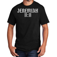 Jeremiah 1111 Basic T-shirt | Artistshot