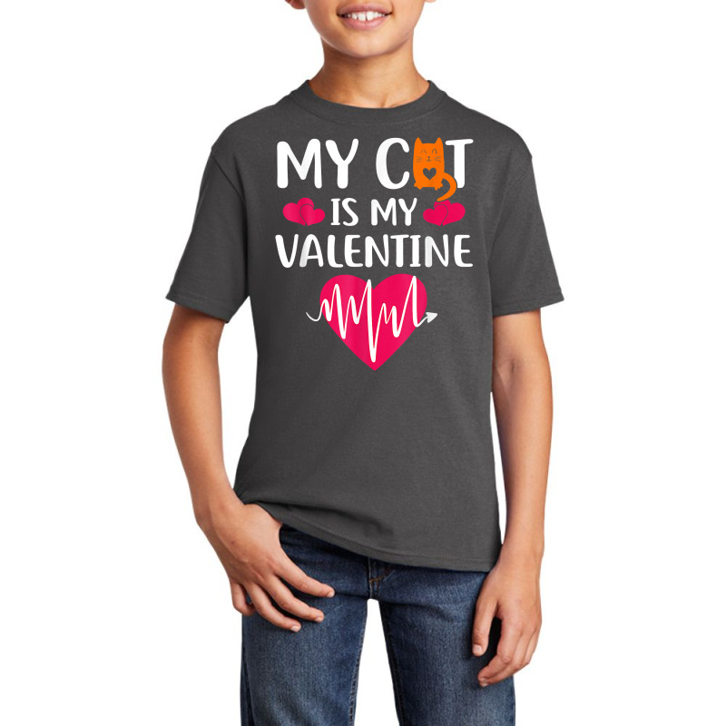 Funny Sweet Valentines Ee My Cat Is My Valentine Date T Shirt Basic Youth T-shirt by latodorjnb | Artistshot