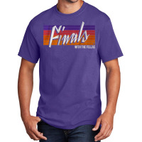 Finals With Fellas Basic T-shirt | Artistshot