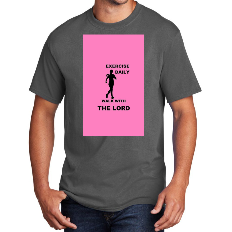 Exercise Daily   Walk With The Lord   Womens Version Basic T-shirt | Artistshot