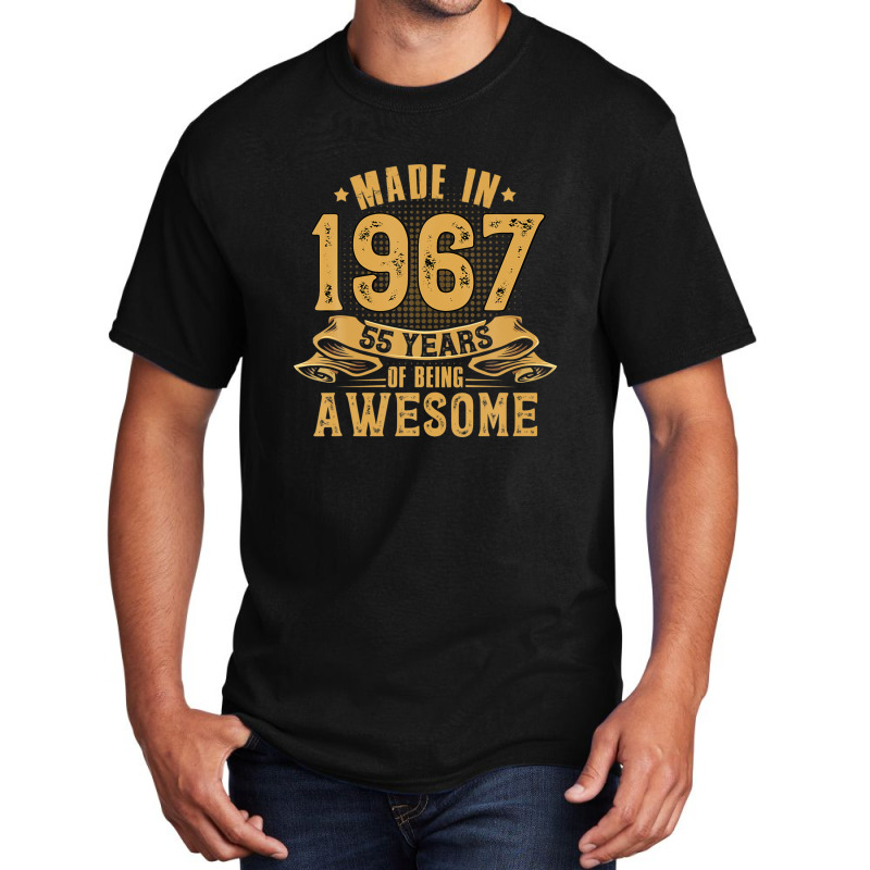 Made-in-1967 - 55 Years Of Being Awesome 55th Birthday Gifts Basic T-shirt | Artistshot