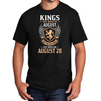 Kings Are Born In August But The Real Kings Are Bo Basic T-shirt | Artistshot