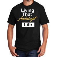 Audiologist Gift Basic T-shirt | Artistshot