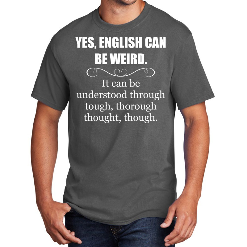 English Teacher Appreciation Gifts   English Can B Basic T-shirt by mccookkenw | Artistshot