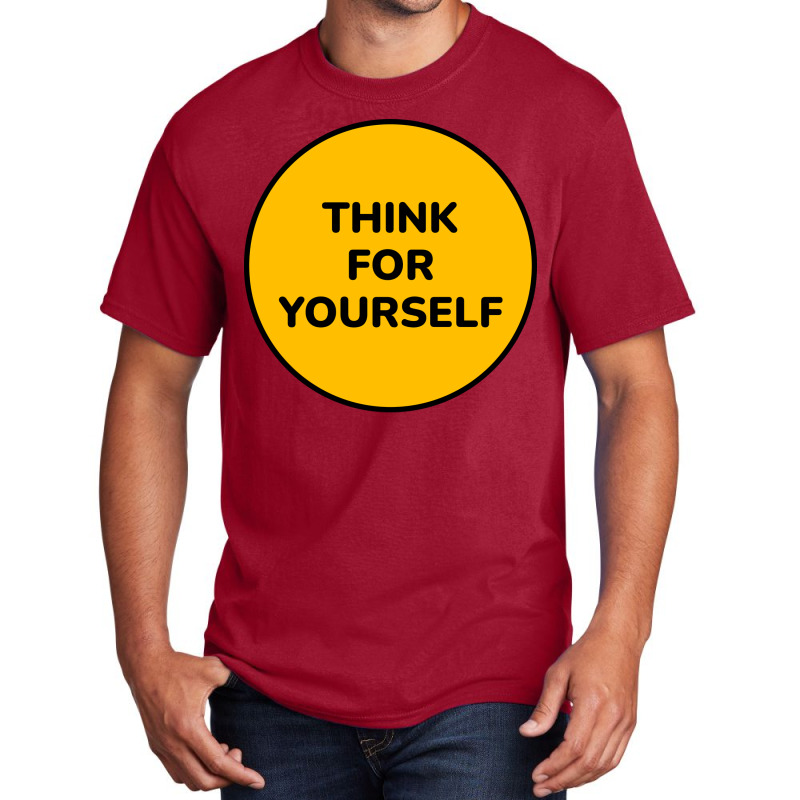 Think For Yourself Aesthetic Basic T-shirt | Artistshot