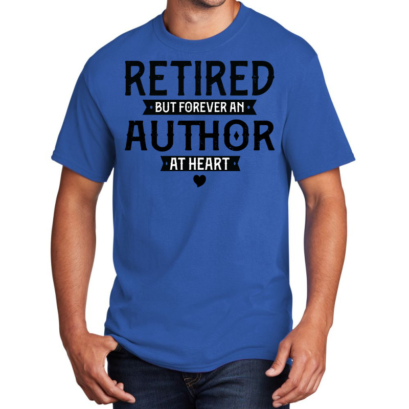 Retired Author 2022 Retirement Gifts For Men Women Basic T-shirt by miosrokunr | Artistshot