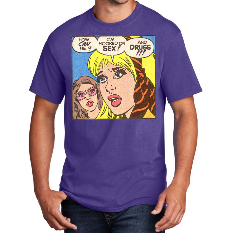 I'm Hooked On Sex... And Drugs!!! Basic T-shirt by catelmolandy | Artistshot